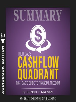 cover image of Summary of Rich Dad's Cashflow Quadrant: Guide to Financial Freedom by Robert T. Kiyosaki